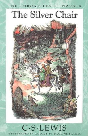 The Silver Chair (Paperback): Book 6 in the children’s classic fantasy adventure series (The Illustrated Chronicles of Narnia)