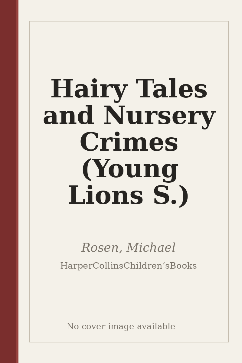 Hairy Tales and Nursery Crimes (Young Lions S.) - no cover image available