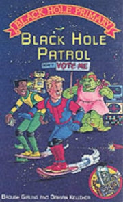 Black Hole Patrol: No. 1 (Black Hole Primary S.)