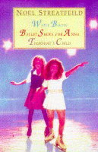 Omnibus: "White Boots", "Ballet Shoes for Anna", "Thursday's Child"