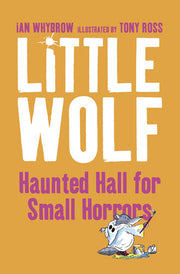 LITTLE WOLF’S HAUNTED HALL FOR SMALL HORRORS