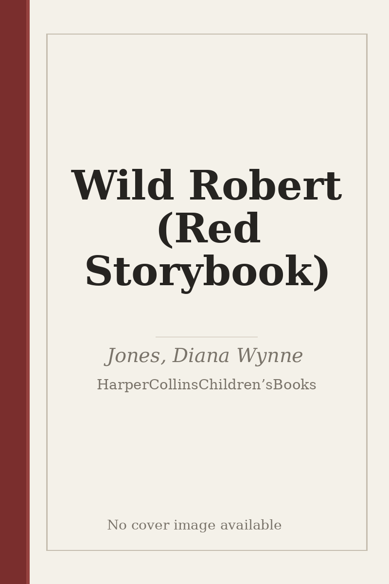 Wild Robert (Red Storybook) - no cover image available