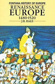 Renaissance Europe, 1480-1520 (Fontana History of Europe)