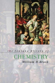 The Fontana History of Chemistry (Fontana History of Science S.)