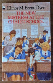 The New Mistress at the Chalet School: No. 41
