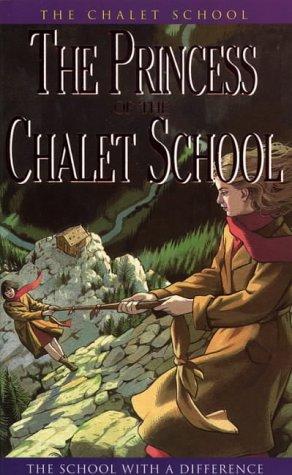 The Princess of the Chalet School (The Chalet School Series): 3