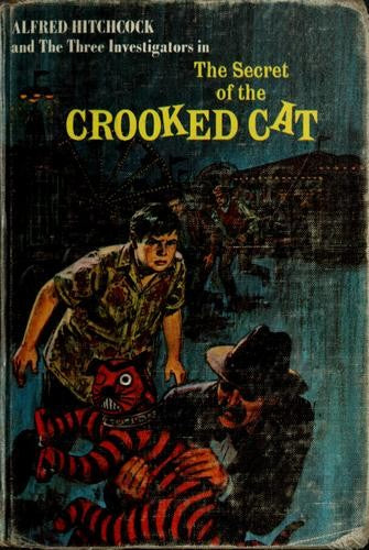 Secret of the Crooked Cat: 13 (Alfred Hitchcock Books)