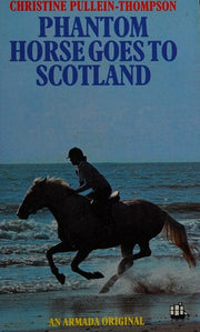 Phantom Horse Goes to Scotland