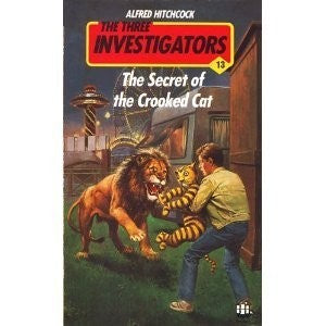 Secret of the Crooked Cat: 13 (Three Investigators Mysteries S.)