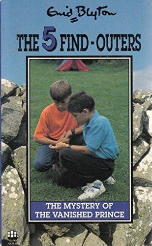 The Mystery of the Vanished Prince (The 5 find-outers)