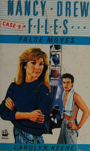 False Moves (Nancy Drew Files S.)