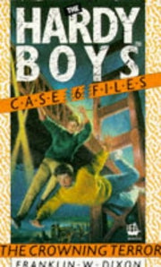 The Crowning Terror (The Hardy Boys Casefiles # 6)
