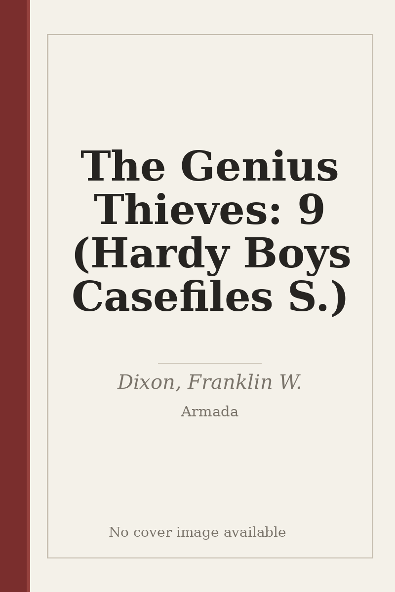 The Genius Thieves: 9 (Hardy Boys Casefiles S.) - no cover image available