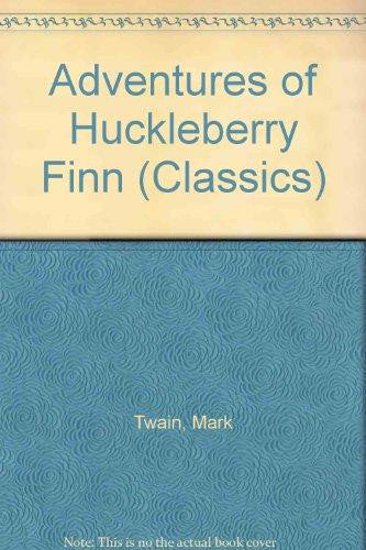 Adventures of Huckleberry Finn (Classics)