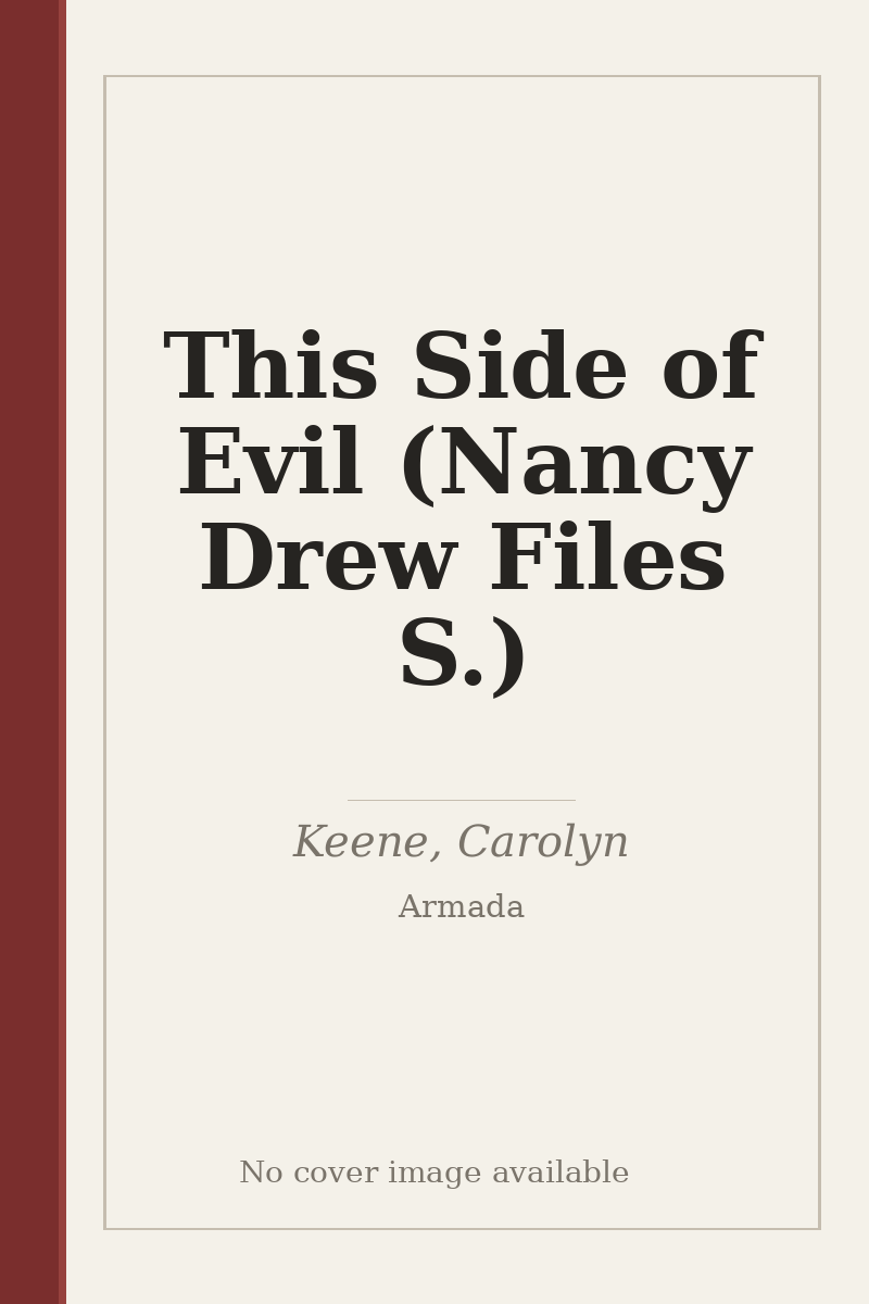 This Side of Evil (Nancy Drew Files S.) - no cover image available
