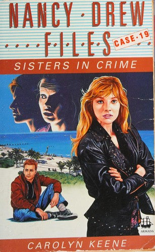 Sisters in Crime: No. 19 (Nancy Drew Files S.)