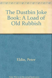 The Dustbin Joke Book: A Load of Old Rubbish