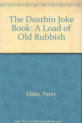 The Dustbin Joke Book: A Load of Old Rubbish
