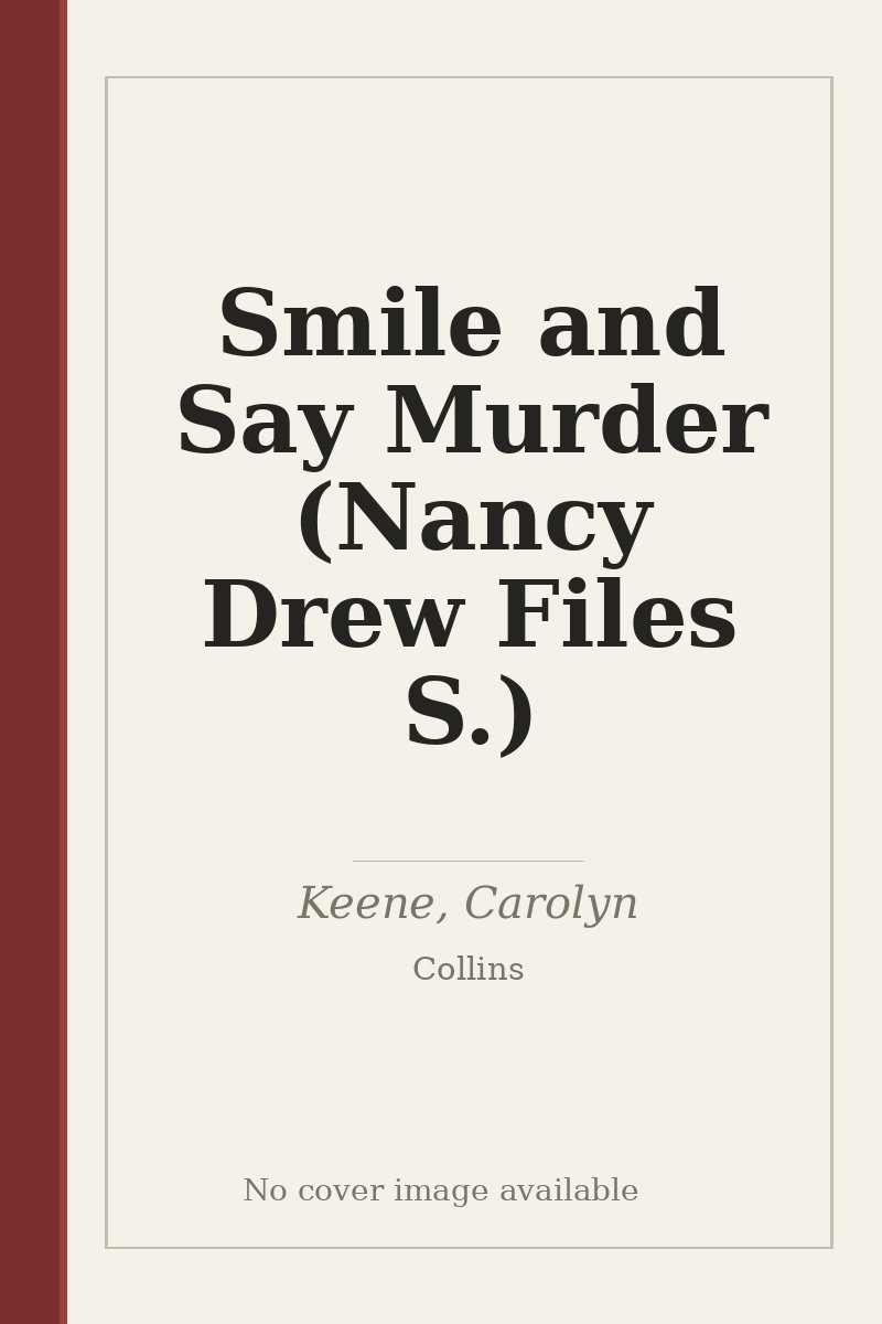Smile and Say Murder (Nancy Drew Files S.) - no cover image available
