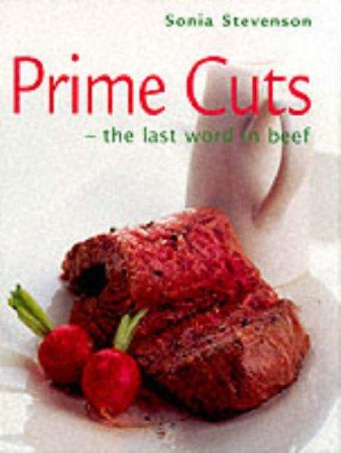 Prime Cuts: The Last Word in Beef
