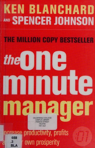 The One Minute Manager - Increase Productivity, Profits And Your Own Prosperity