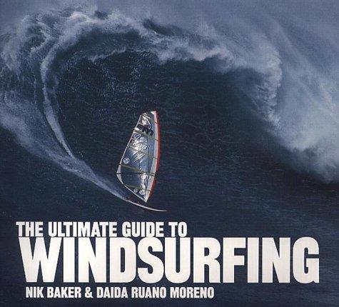 The Ultimate Guide to Windsurfing