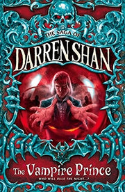THE VAMPIRE PRINCE: Book 6 (The Saga of Darren Shan)