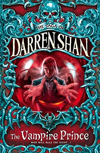 THE VAMPIRE PRINCE: Book 6 (The Saga of Darren Shan)