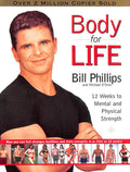 Body for Life: 12 Weeks to Mental and Physical Strength