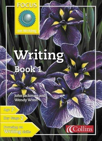 Writing Book 1: Build writing skills with these stimulating activities: Bk. 1 (Focus on Writing)