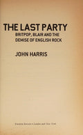 The Last Party: Britpop, Blair and the demise of English rock
