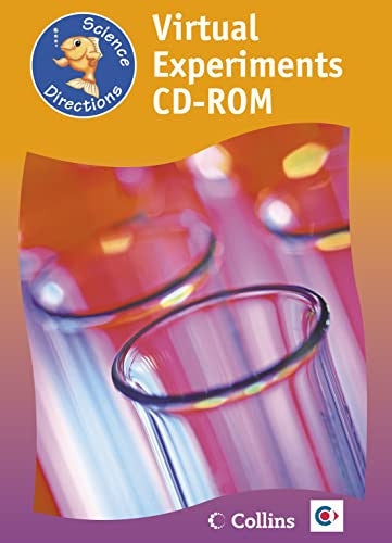 Virtual Experiments Years 5 and 6 CD-Rom: The simple, no fuss way to demonstrate scientific concepts (Science Directions)