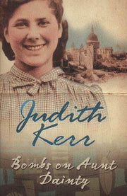 Bombs on Aunt Dainty: A classic and unforgettable children’s book from the author of The Tiger Who Came To Tea