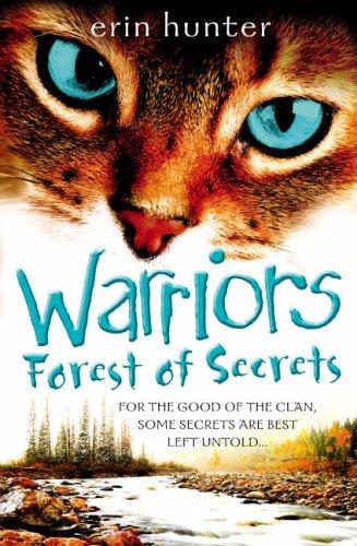 Forest of Secrets: Discover the Warrior Cats, the bestselling children’s fantasy series of animal tales: Book 3 (Warriors)