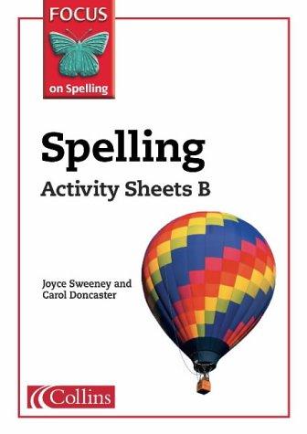 Spelling Activity Sheets B: Differentiated spelling practice ideal for group and independent work (Focus on Spelling)