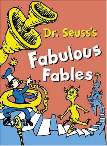 Dr. Seuss’s Fabulous Fables: 3 Books in 1