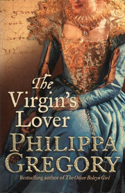 The Virgin’s Lover: The Sunday Times bestselling Tudor historical fiction novel