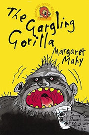 THE GARGLING GORILLA