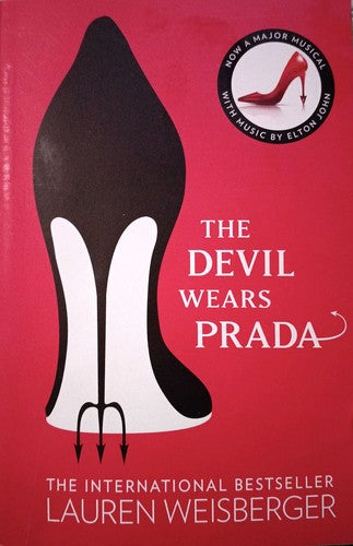 The Devil Wears Prada: Now a West End musical, written by Elton John and starring Vanessa Williams …: Book 1 (The Devil Wears Prada Series)