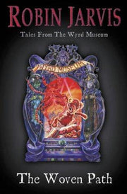 The Woven Path (Tales from the Wyrd Museum, Book 1): Bk. 1