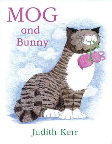 Mog and Bunny: The illustrated adventures of the nation’s favourite cat, from the author of The Tiger Who Came To Tea