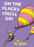 Oh, The Places You’ll Go!: A beloved Sunday Times bestselling classic adventure book for children ages 3 to 7 (Book & CD)