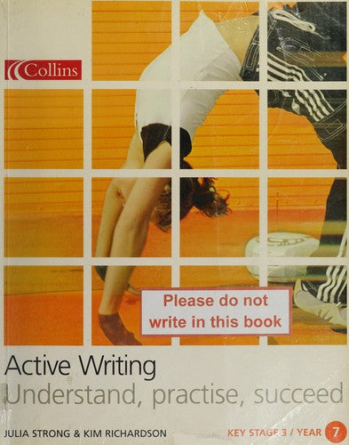 Student Book 1: A step-by-step approach to helping Year 7 students become confident writers. (Active Writing)