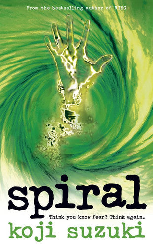 Spiral: Think you know fear? Think again.