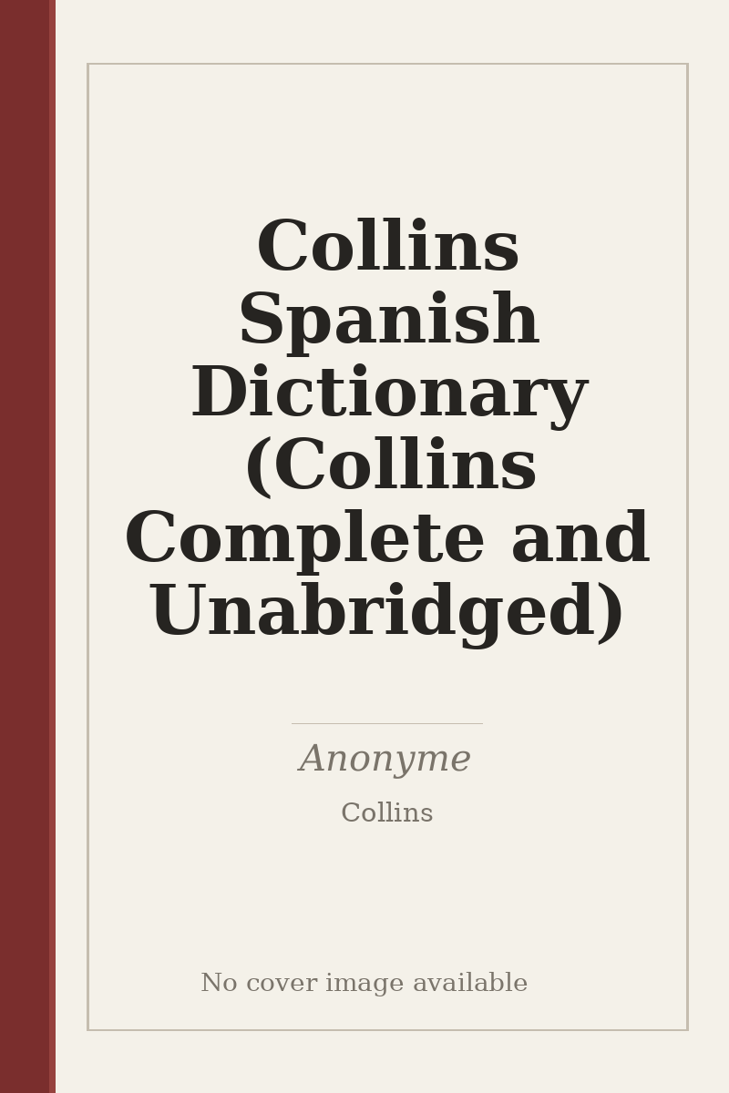 Collins Spanish Dictionary (Collins Complete and Unabridged) - no cover image available
