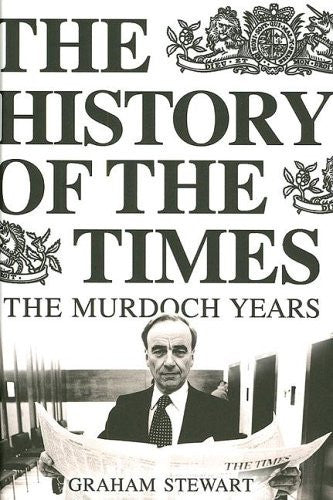 The History of the Times: The Murdoch Years: Vol. 7