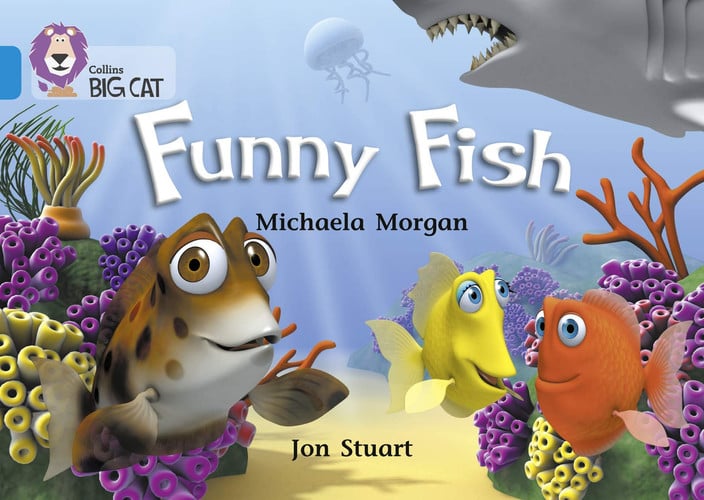 Funny Fish: A rhyming text about three funny fish. (Collins Big Cat)