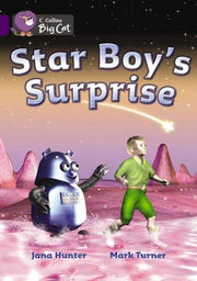 Star Boy’s Surprise: This deceptively simple science fiction story explores ideas of friendship and understanding. (Collins Big Cat)