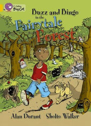 Buzz and Bingo in the Fairytale Forest: A humorous story that draws on several well-known fairytales. (Collins Big Cat)