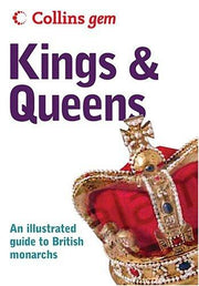 Kings and Queens (Collins Gem)